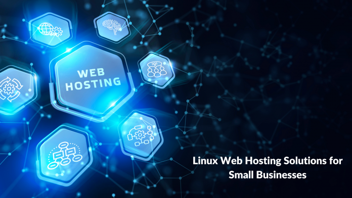 Linux Web Hosting Solutions for Small Businesses